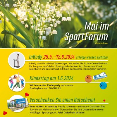 Der Mai 2024 im SportForum Kleinmachnow...